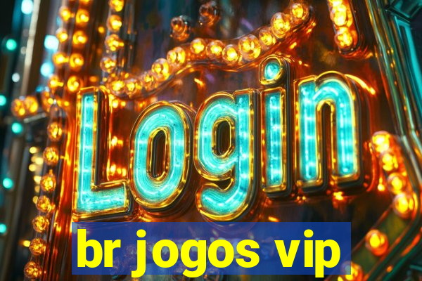 br jogos vip